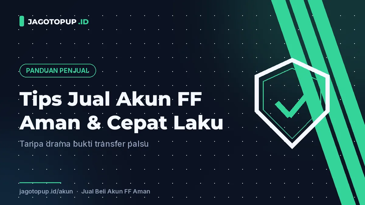 Tips Jual Akun FF Aman: Cara Jual Cepat Tanpa Ketipu